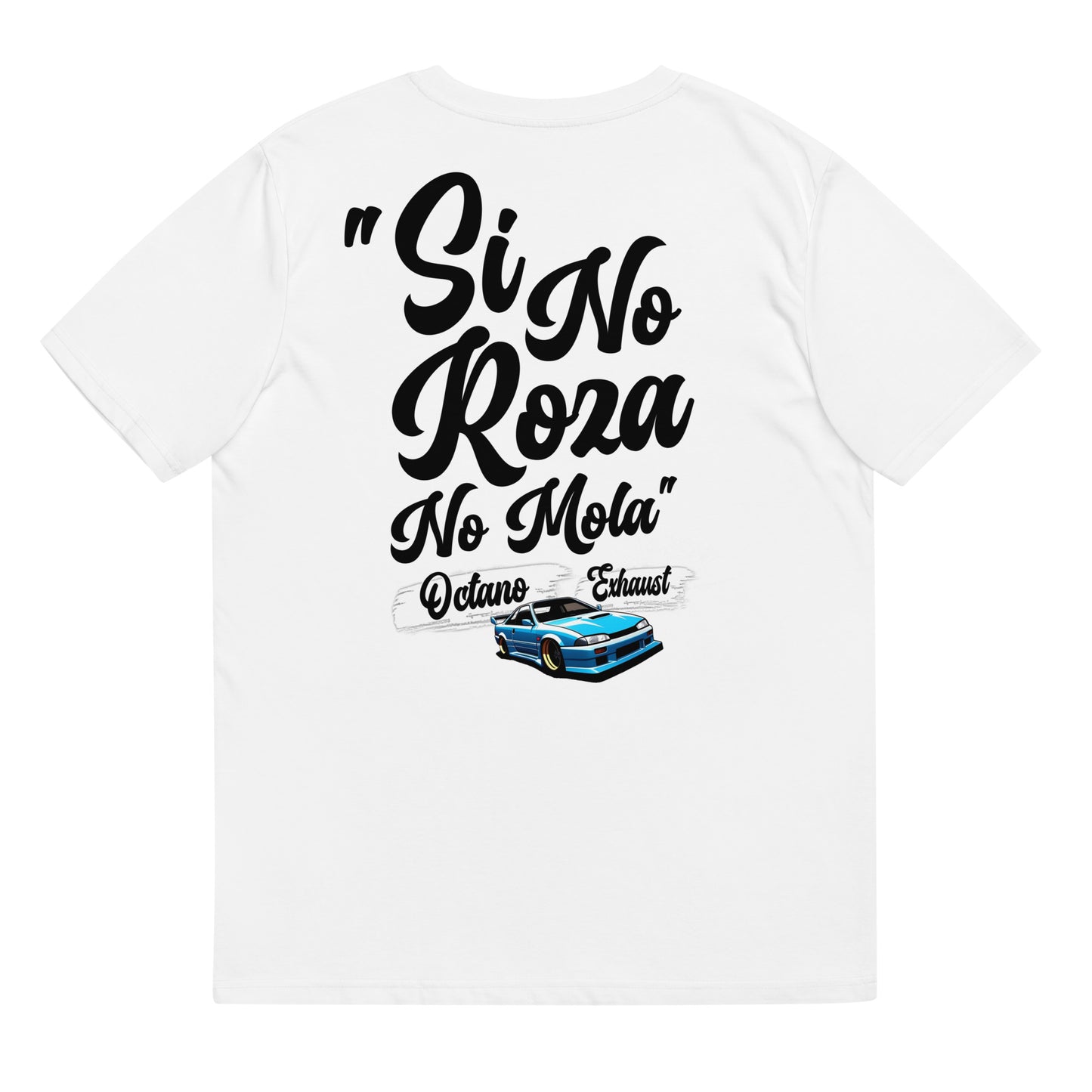 Camiseta Si no roza No mola (Black letters)