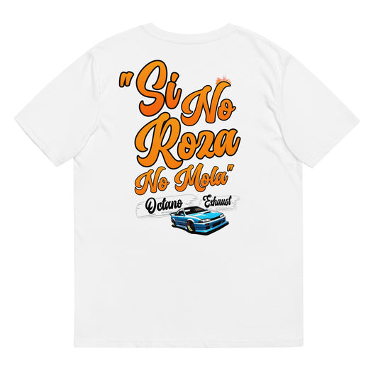 Camiseta Si no roza No mola (limited edition)